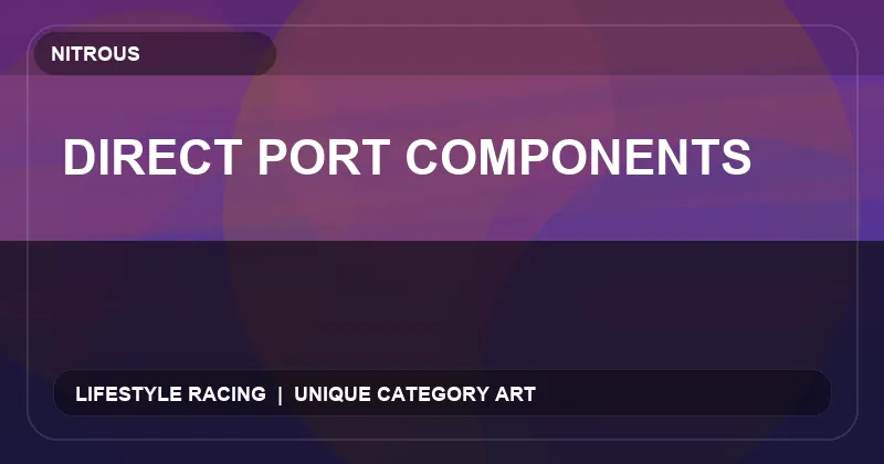 Direct Port Components